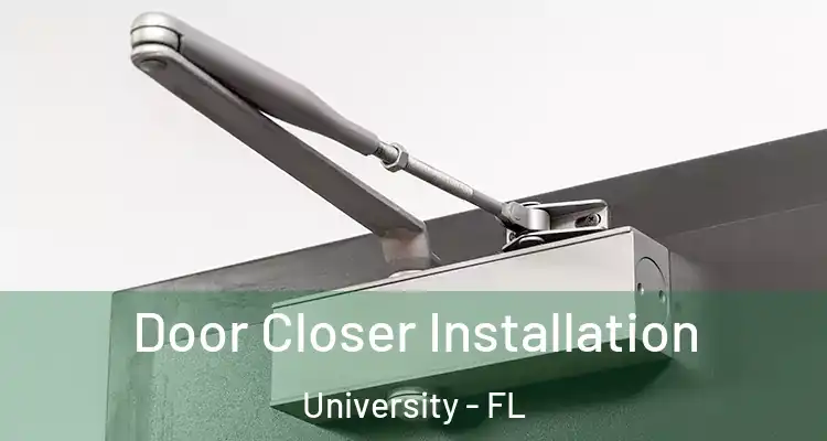  Door Closer Installation University - FL