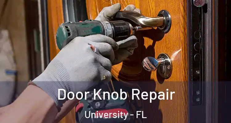  Door Knob Repair University - FL