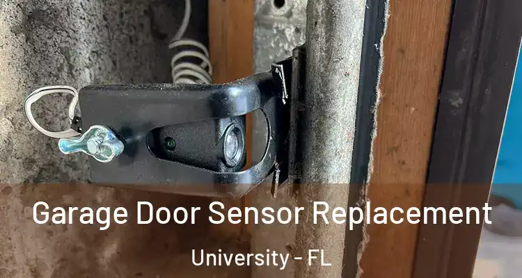  Garage Door Sensor Replacement University - FL