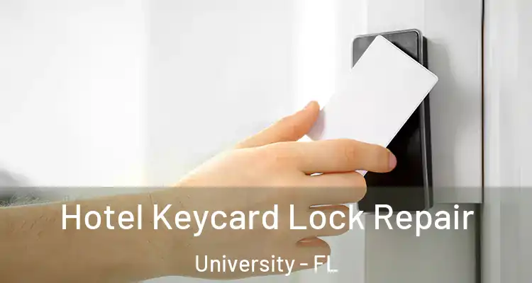  Hotel Keycard Lock Repair University - FL