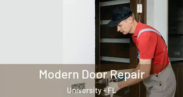  Modern Door Repair University - FL