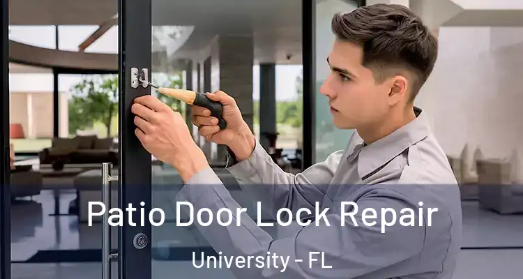  Patio Door Lock Repair University - FL