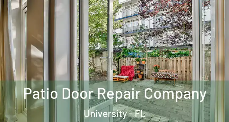  Patio Door Repair Company University - FL