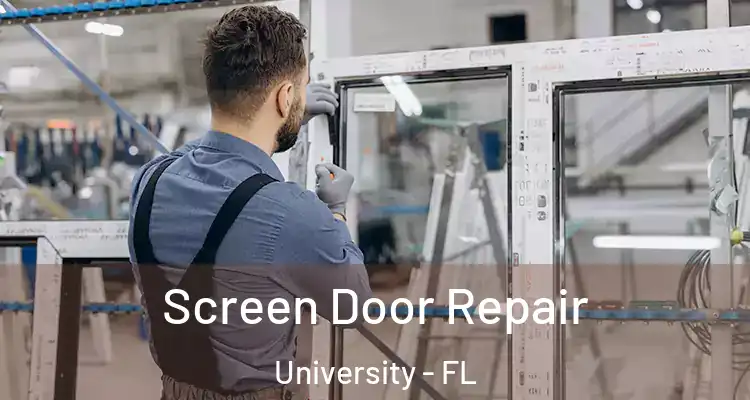  Screen Door Repair University - FL