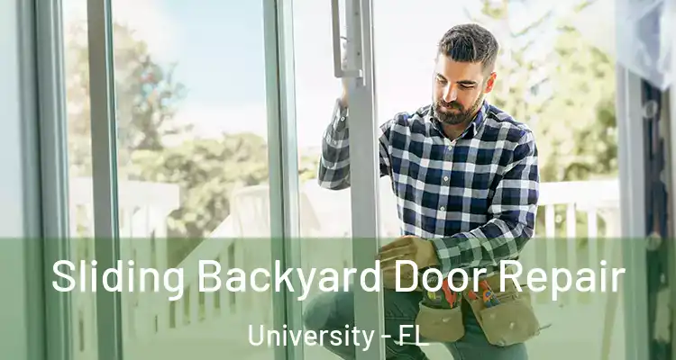  Sliding Backyard Door Repair University - FL