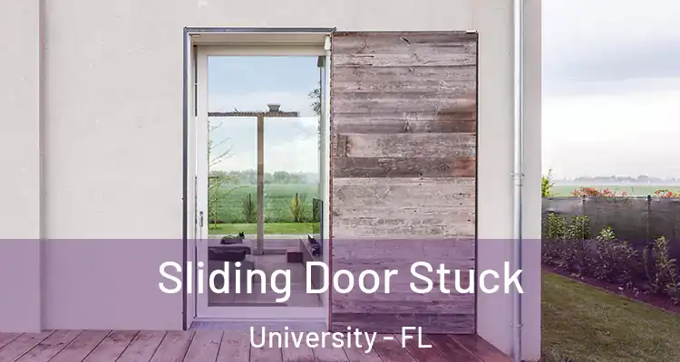  Sliding Door Stuck University - FL